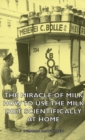 The Miracle of Milk - How to Use the Milk Diet Scientifically at Home - Book