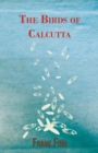 The Birds Of Calcutta - Book