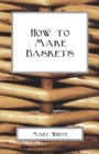 How To Make Baskets - Book