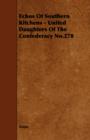 Echos Of Southern Kitchens - United Daughters Of The Confederacy No.278 - Book