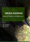 None Media Agoras : Democracy, Diversity, and Communication - eBook