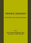 None "Divining Thoughts" : Future Directions in Shakespeare Studies - eBook