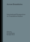 None Across Boundaries : International Perspectives on Translation Studies - eBook