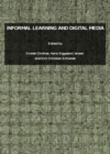 None Informal Learning and Digital Media - eBook