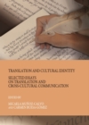 None Translation and Cultural Identity : Selected Essays on Translation and Cross-Cultural Communication - eBook