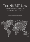 The NNEST Lens : Non Native English Speakers in TESOL - eBook