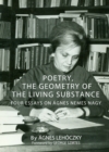 None Poetry, the Geometry of the Living Substance : Four Essays on Agnes Nemes Nagy - eBook