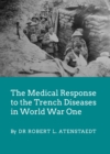 The Medical Response to the Trench Diseases in World War One - eBook