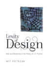 Levity of Design : Man and Modernity in the Poetry of J. H. Prynne - Book