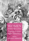 None Women Who Belong : Claiming a Female's Right-Filled Place - eBook