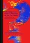 None Rethinking Social Issues in Education for the 21st Century : UK Perspectives on International Concerns - eBook