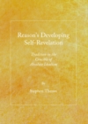 None Reason's Developing Self-Revelation : Tradition in the Crucible of Absolute Idealism - eBook