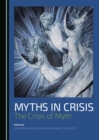 None Myths in Crisis : The Crisis of Myth - eBook