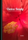 None Useless Beauty : Flowers and Australian Art - eBook