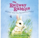 Railway Rabbits: Wisher and the Runaway Piglet : Book 1 - eBook