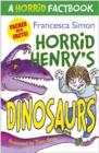 Horrid Henry's Dinosaurs : A Horrid Factbook - eBook