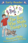 The Boy Who Made Things Up - eBook