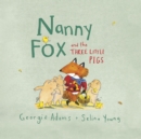 Nanny Fox and the Three Little Pigs - eBook
