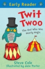 Twit Twoo : The Owl Who Was Nearly Magic - eBook