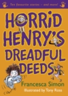 Horrid Henry's Dreadful Deeds : Ten Favourite Stories - and more! - eBook
