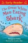 The Great White Man-Eating Shark - Book