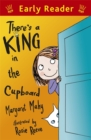 Early Reader: There's a King in the Cupboard - Book
