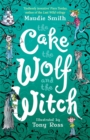 The Cake the Wolf and the Witch - Book