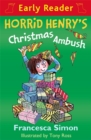 Horrid Henry Early Reader: Horrid Henry's Christmas Ambush : Book 37 - Book