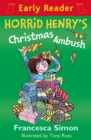 Horrid Henry's Christmas Ambush : Book 37 - eBook