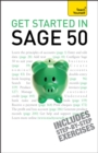 Get Started in Sage 50 : An essential guide to the UK's leading accountancy software - Book