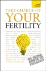 Take Charge Of Your Fertility: Teach Yourself - Book
