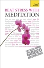 Beat Stress With Meditation: Teach Yourself - Book