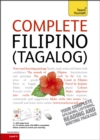 Complete Filipino (Tagalog) Beginner to Intermediate Book and Audio Course : Learn to Read, Write, Speak and Understand a New Language with Teach Yourself - Book