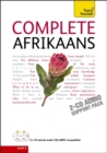 Complete Afrikaans Beginner to Intermediate Book and Audio Course : (Audio support only) Learn to read, write, speak and understand a new language with Teach Yourself - Book