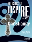 Religions to InspiRE for KS3: Christianity Pupil's Book - Book