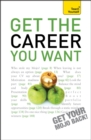 Get The Career You Want - Book