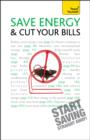 Save Energy and Cut Your Bills: Teach Yourself - eBook