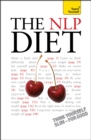 The NLP Diet : Think Yourself Slim - For Good - Book