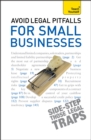 Avoid Legal Pitfalls for Small Businesses : An essential reference guide to law and litigation for SMEs - Book