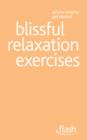 Blissful Relaxation Exercises: Flash - eBook