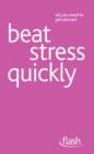 Beat Stress Quickly: Flash - eBook