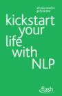 Kickstart Your Life with NLP: Flash - eBook