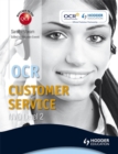 OCR Level 2 NVQ Certificate in Customer Service (QCF) Incorporating Level 2 Certificate in Customer Service Knowledge - Book