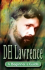 D.H. Lawrence: A Beginner's Guide - Book