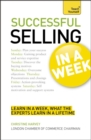 Successful Selling in a Week : How to Excel in Sales in Seven Simple Steps - Book