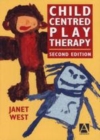 Child-Centred Play Therapy, 2Ed - eBook