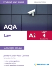 AQA A2 Law Student Unit Guide New Edition: Unit 4 (Section C) Concepts of Law - Book