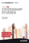 My Revision Notes: AQA AS Citizenship Studies - Book