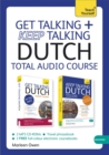 Get Talking and Keep Talking Dutch Total Audio Course : (Audio pack) The essential short course for speaking and understanding with confidence - Book