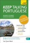 Keep Talking Portuguese Audio Course - Ten Days to Confidence : (Audio Pack) Advanced Beginner's Guide to Speaking and Understanding with Confidence - Book